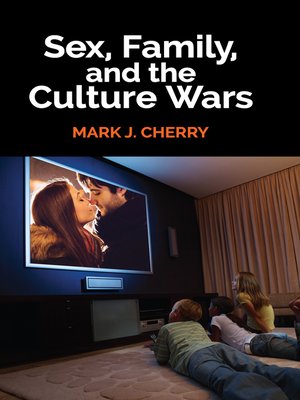 cover image of Sex, Family, and the Culture Wars